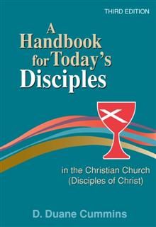 handbook for today's disciples in the Christian Church (Disciples of Christ), D. Duane Cummins