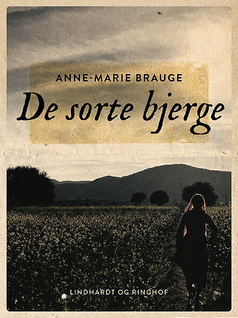 De sorte bjerge, Anne Marie Brauge