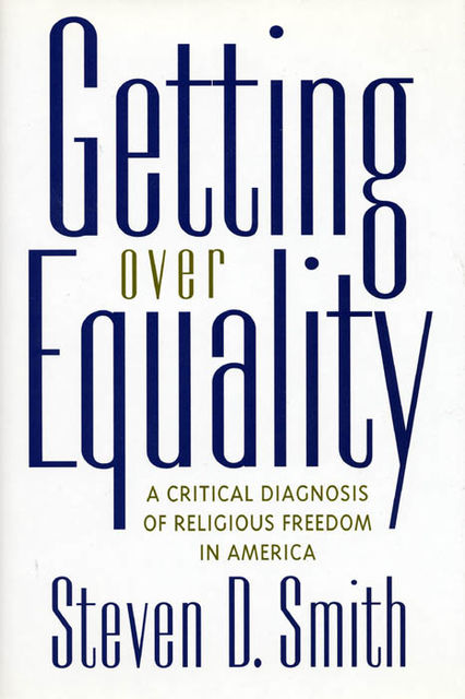 Getting Over Equality, Steven Smith