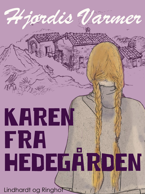 Karen fra Hedegården (1. del af serie), Hjørdis Varmer