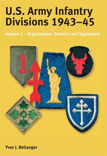 US Army Infantry Divisions 1943–45, Yves J. Bellanger