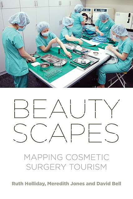 Beautyscapes, David Bell, Meredith Jones, Ruth Holliday