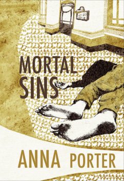 Mortal Sins, Anna Porter
