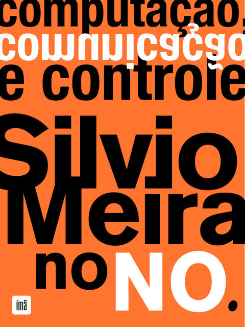 Computação comunicação e controle, Silvio Meira
