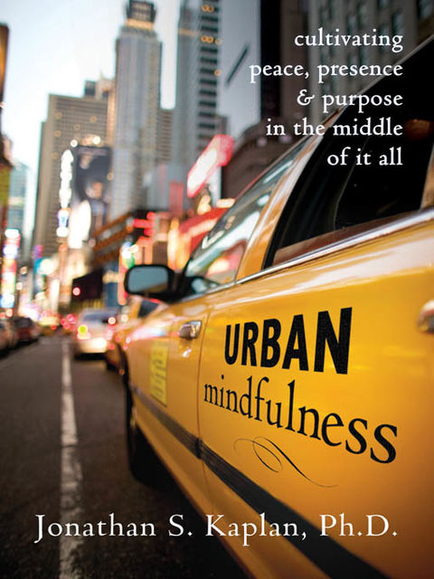 Urban Mindfulness, Jonathan Kaplan