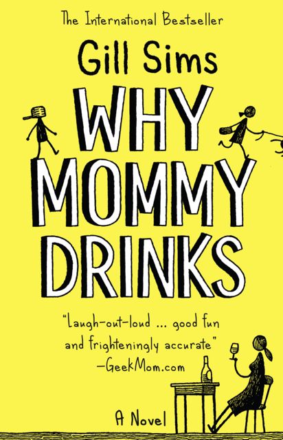 Why Mummy Drinks, Gill Sims