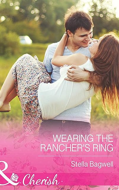 Wearing the Rancher's Ring, Stella Bagwell