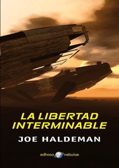 La Libertad Interminable, Joe Haldeman