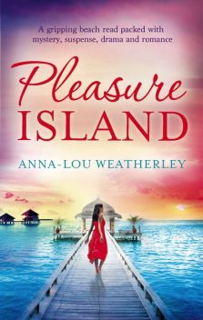 Pleasure Island, Anna-Lou Weatherley