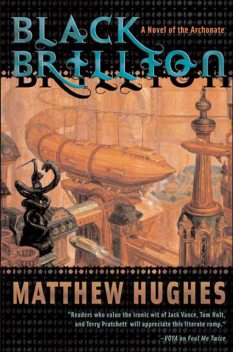 Black Brillion, Matthew Hughes