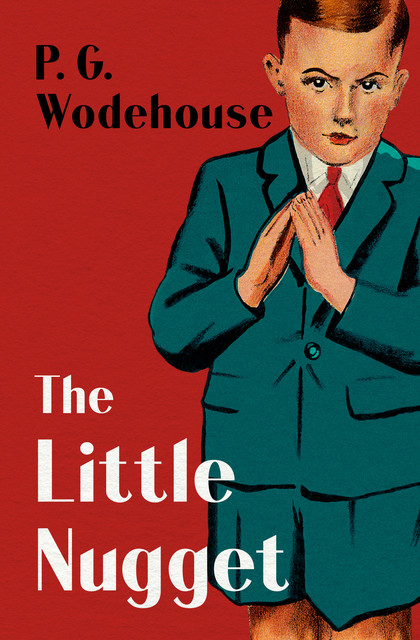 The Little Nugget, P. G. Wodehouse