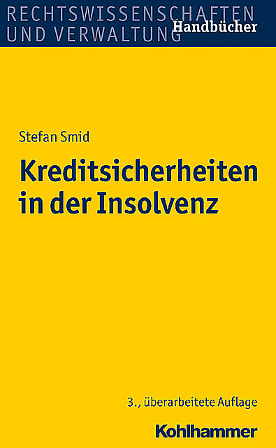 Kreditsicherheiten in der Insolvenz, Stefan Smid