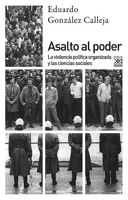 Asalto al poder, Eduardo González Calleja
