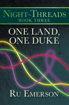 One Land, One Duke, Ru Emerson