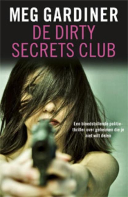 De Dirty Secrets Club, Meg Gardiner