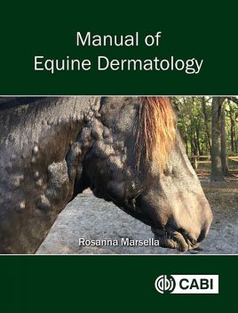 Manual of Equine Dermatology, Rosanna Marsella