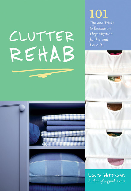 Clutter Rehab, Laura Wittmann