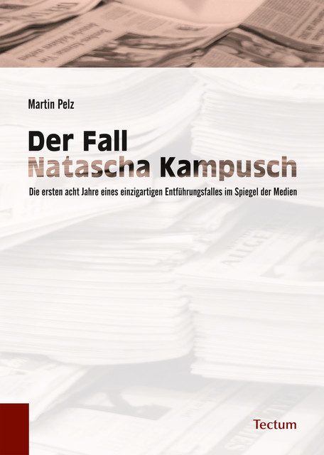 Der Fall Natascha Kampusch, Martin Pelz