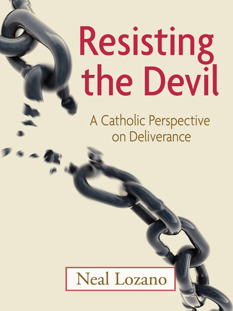 Resisting the Devil, Neal Lozano