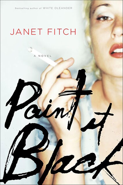 Paint It Black, Janet Fitch
