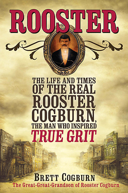 Rooster, Brett Cogburn