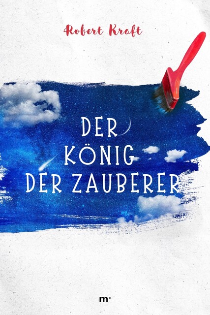 Der König der Zauberer, Robert Kraft