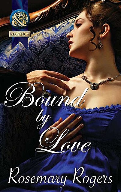 Bound By Love, Rosemary Rogers