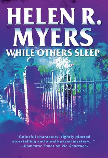 While Others Sleep, Helen R. Myers