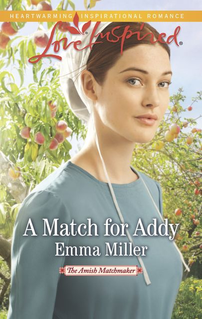 A Match for Addy, Emma Miller