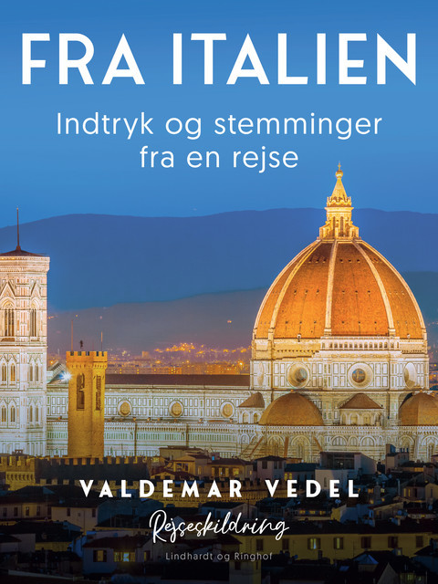 Fra Italien. Indtryk og stemminger fra en rejse, Valdemar Vedel