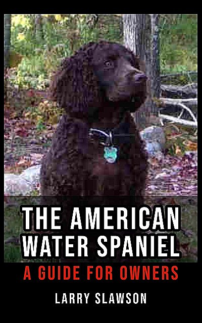 The American Water Spaniel, Larry Slawson