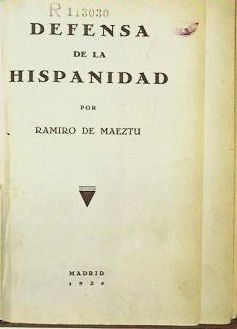 Defensa De La Hispanidad, Ramiro De Maeztu