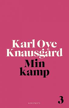 Min kamp 3, Karl Ove Knausgård