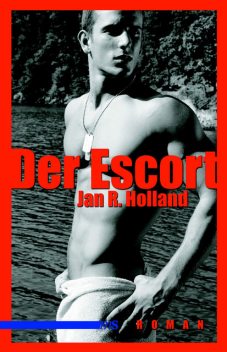 Der Escort, Jan R Holland