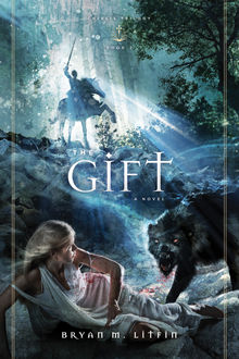 The Gift, Bryan M. Litfin