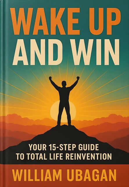 Wake Up and Win, William Ubagan