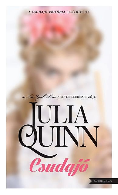 Csudajó, Julia Quinn