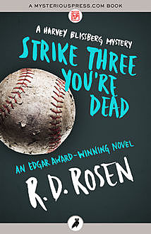 Strike Three You're Dead, R.D.Rosen