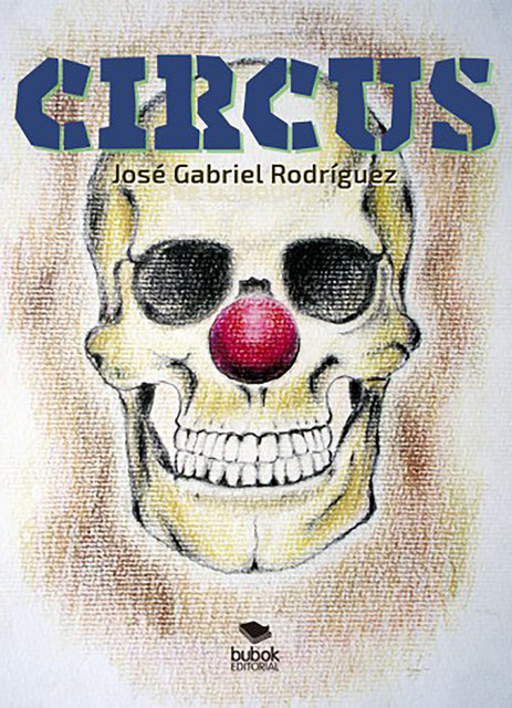 Circus, José Gabriel Rodríguez
