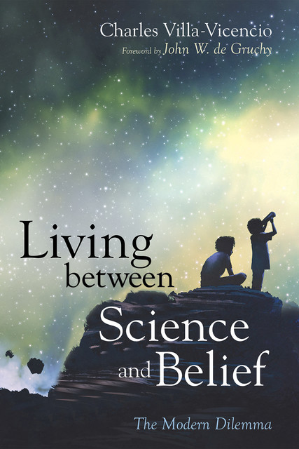 Living between Science and Belief, Charles Villa-Vicencio