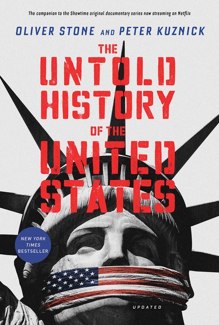 The Untold History of the United States, Oliver Stone, Peter Kuznick