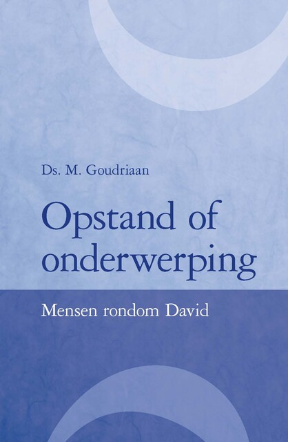 Opstand of onderwerping, M. Goudriaan