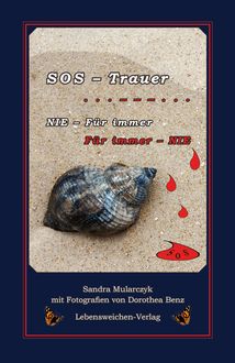SOS – Trauer, Sandra Mularczyk