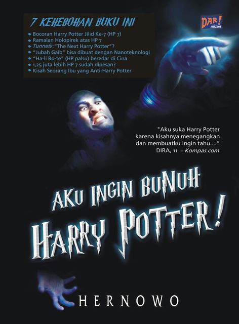 Aku Ingin Bunuh Harry Potter!, Hernowo, Andhy Romdani