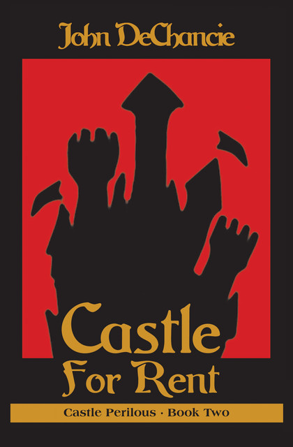 Castle for Rent, John DeChancie