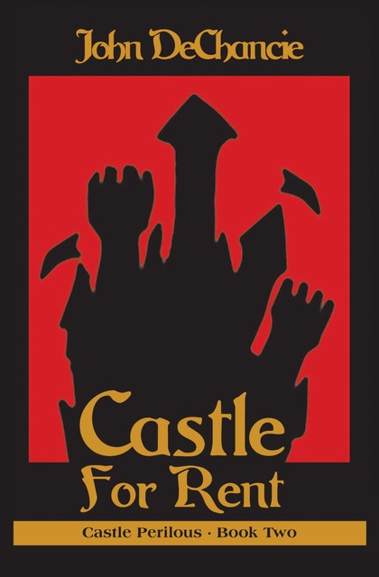 Castle for Rent, John DeChancie