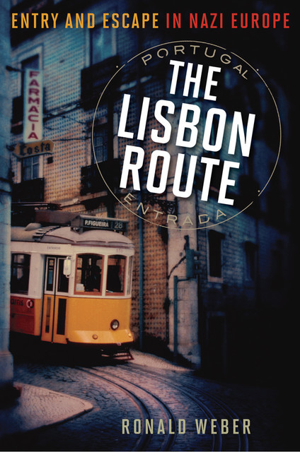The Lisbon Route, Ronald Weber
