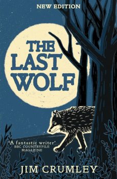 The Last Wolf, Jim Crumley