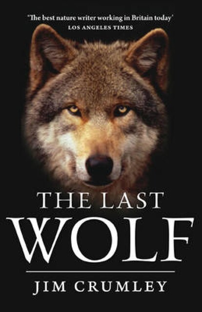 The Last Wolf, Jim Crumley