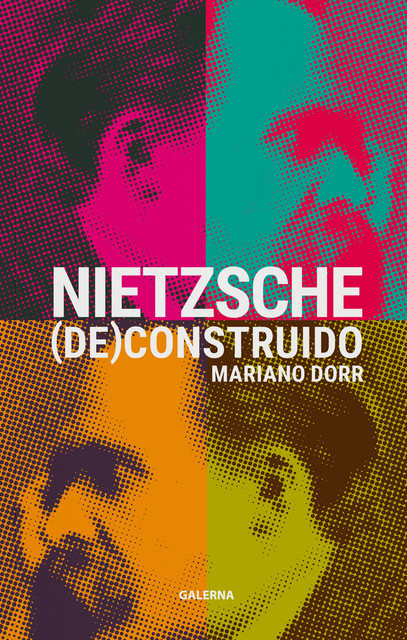 Nietzsche (de)construido, Mariano Dorr